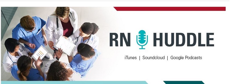 RN Huddle – Treat the Nurse Part 2