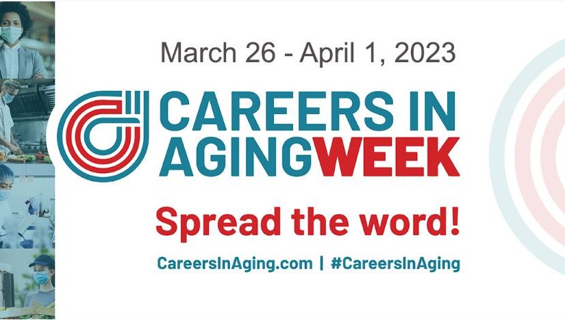It’s Careers in Aging Week!